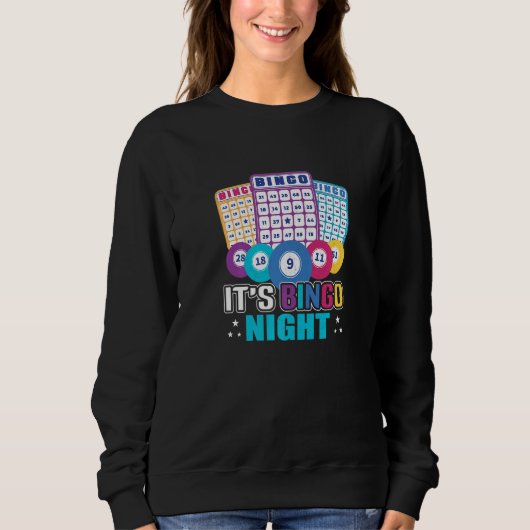 It's Bingo Night Bingo Player Sweatshirt (Vorderseite)