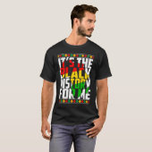 Its Black History For Me African Pride BHM Men Wom T-Shirt (Vorne ganz)