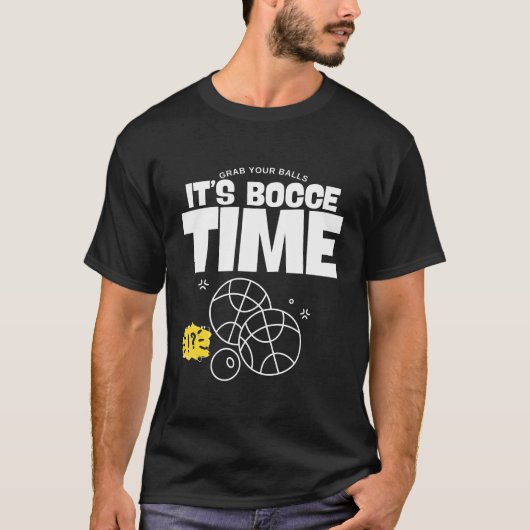 It's bocce time T-Shirt (Vorderseite)