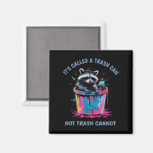 It's Called Trash Can Not Trash Cannot Funny Racco Magnet (Vorderseite/Rückseite)
