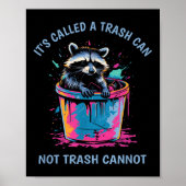 It's Called Trash Can Not Trash Cannot Funny Racco Poster (Vorne)