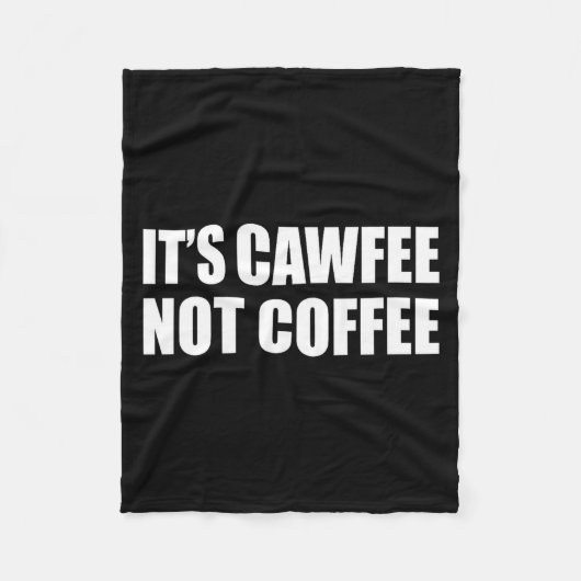 It's Cawfee Not Coffee Funny New York Nyc  Fleecedecke (Vorderseite)