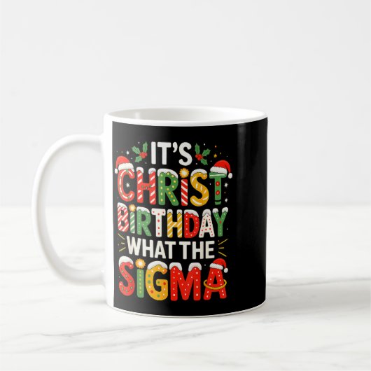 It's Christ Birthday Sigma Christian Christmas  Kaffeetasse (Links)