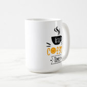 It's Coffee Time, Kaffeetasse (VorderseiteRechts)