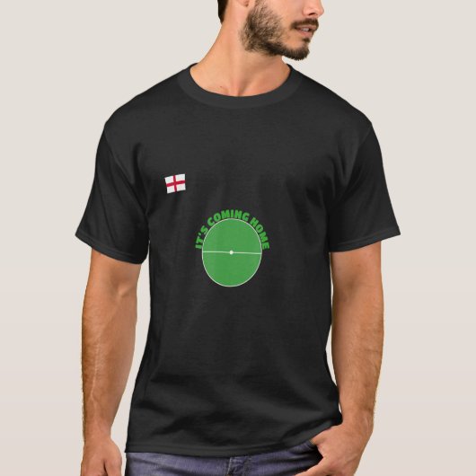 It's Coming Home T-Shirt (Vorderseite)