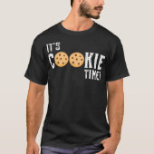 Its Cookie Time T-Shirt (Vorderseite)