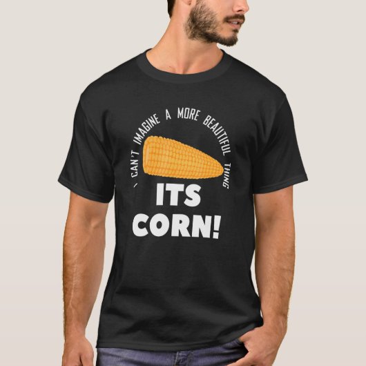 ITS CORN Meme T-Shirt (Vorderseite)