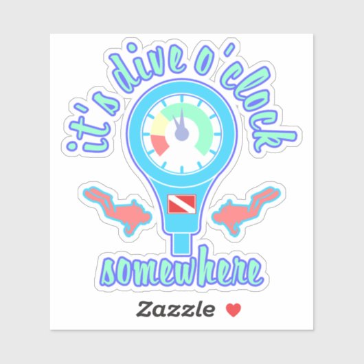 It's Dive o'Clock Somewhere Scuba Diving Sticker (Blatt)