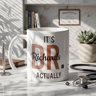It's Dr Actually Personalized Mug PhD Doctor Gift Kaffeetasse