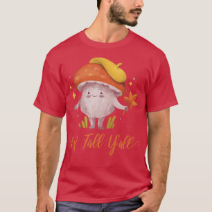 Its Fall Yall Cute Autumn Mushroom T-Shirt