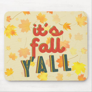 It'S Fall Y'All, Hello Fall Mousepad