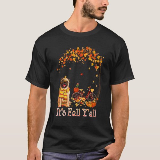It's Fall Y'all Pug Bike Pumpkin Spice Autumn Fall T-Shirt (Vorderseite)