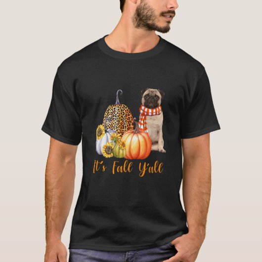 It's Fall Y'all Pug Dog Leopard Pumpkin Fall T-Shirt (Vorderseite)