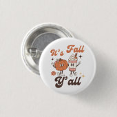 It's Fall Y'all Pumpkin Spice Latte Button (Vorne & Hinten)