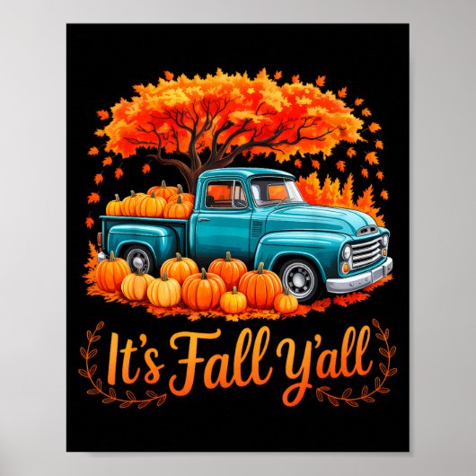 It's Fall Y'all Pumpkin Truck Autumn Thanksgiving Poster (Vorne)