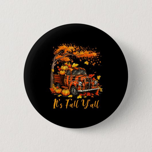 It's Fall Y'all Pumpkin Truck Autumn Tree Hello Fa Button (Vorderseite)