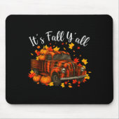 It's Fall Y'all Pumpkin Truck Autumn Tree Hello Fa Mousepad (Vorne)