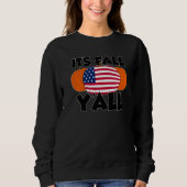 It's Fall Y'all Thanksgiving Pumpkin Canada   Sweatshirt (Vorderseite)