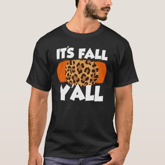 It's Fall Y'all Thanksgiving Pumpkin Leopard 3 T-Shirt (Vorderseite)