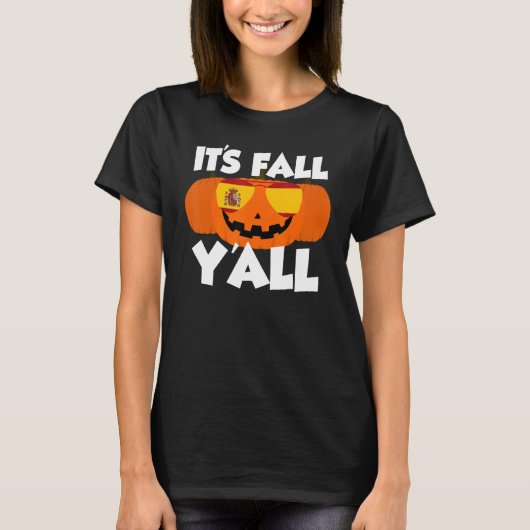 It's Fall Y'all Thanksgiving Pumpkin Spain Glasses T-Shirt (Vorderseite)
