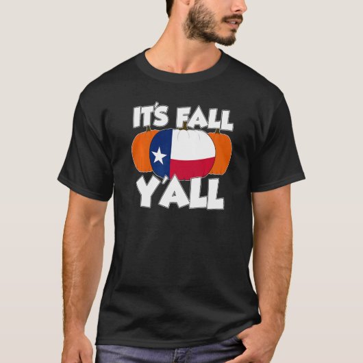 It's Fall Y'all Thanksgiving Pumpkin Texas T-Shirt (Vorderseite)