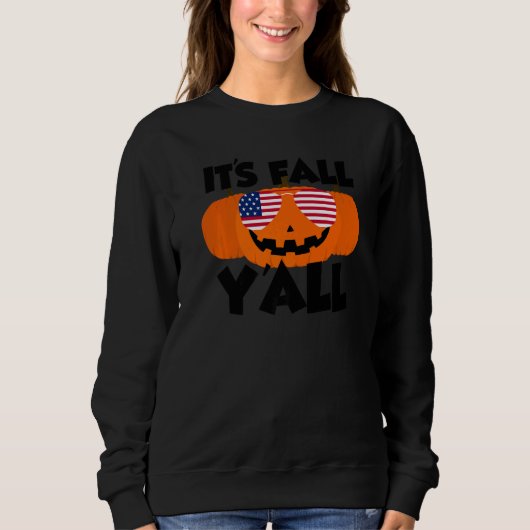 It's Fall Y'all Thanksgiving Pumpkin USA Glasses Sweatshirt (Vorderseite)