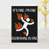 It's Fine Everything Is Fine Funny Stickman On Fir Karte (Gelbe Blume)