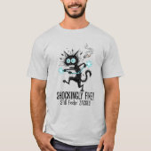 Its Fine I'm Fine Cat Shockingly Fine Electrified  T-Shirt (Vorderseite)
