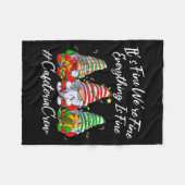 It's Fine I'm Fine Everything Cafeteria Crew Gnome Fleecedecke (Vorderseite (Horizontal))