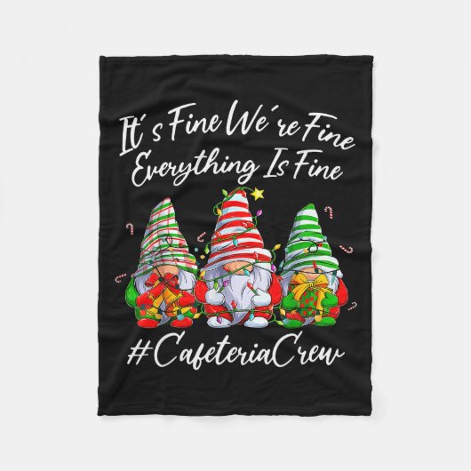 It's Fine I'm Fine Everything Cafeteria Crew Gnome Fleecedecke (Vorderseite)