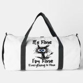 It's Fine I'm Fine Everything Fine Duffle Bag (Vorderseite)