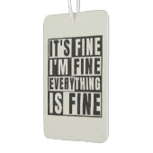 IT'S FINE I'M FINE EVERYTHING IS FINE AUTOLUFTERFRISCHER (Links)