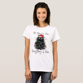 Its Fine I'm Fine Everything Is Fine Christmas Bla T-Shirt (Vorne ganz)