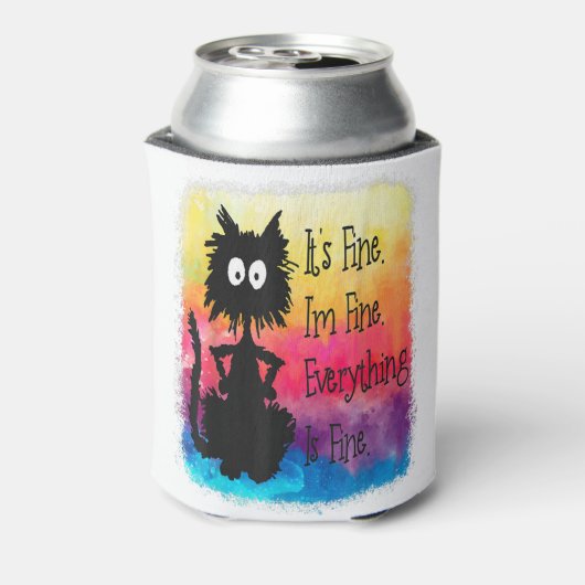 Its Fine Im Fine Everything Is Fine Funny Black Ca Dosenkühler (Kanne Rückseite)