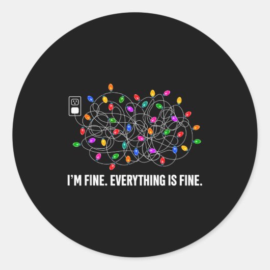 It's Fine I'm Fine Everything Is Fine Funny Christ Runder Aufkleber (Vorderseite)