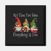 It's Fine I'm Fine Everything Is Fine Gnome Christ Magnet (Vorne)