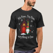 Its Fine Im Fine Everything Is Fine Gnome Christma T-Shirt (Vorderseite)
