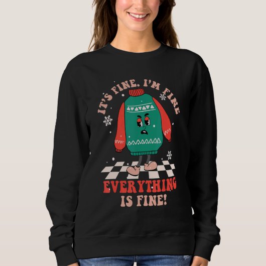 It's Fine I'm Fine Everything Is Fine Retro Christ Sweatshirt (Vorderseite)