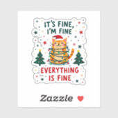 It's Fine I'm Fine Everything Is Fine Xmas Cat Chr Aufkleber (Blatt)