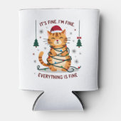 It's Fine I'm Fine Everything Is Fine Xmas Cat Chr Dosenkühler (Vorderseite)
