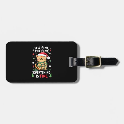 It's Fine I'm Fine Everything Is Fine Xmas Cat Chr Gepäckanhänger (Vorderseite horizontal)