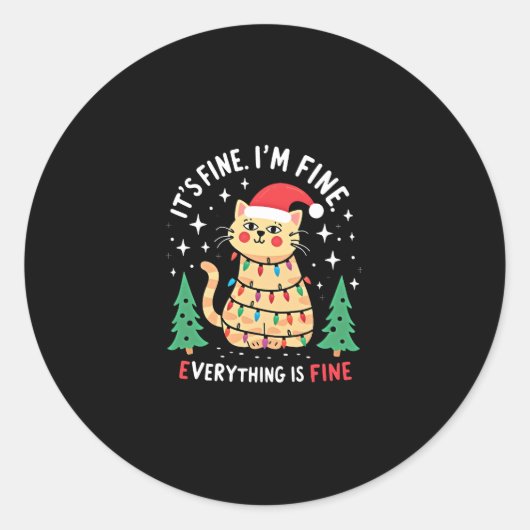 It's Fine I'm Fine Everything Is Fine Xmas Cat Chr Runder Aufkleber (Vorderseite)