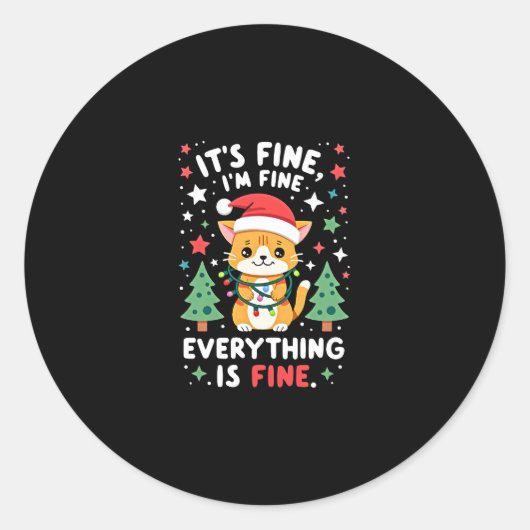 It's Fine I'm Fine Everything Is Fine Xmas Cat Chr Runder Aufkleber (Vorderseite)