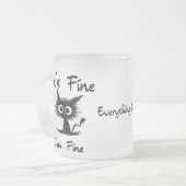 It's Fine I'm Fine" Funny Sarcastic Black Cat Mattglastasse (Vorderseite Links)