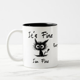 It's Fine I'm Fine" Funny Sarcastic Black Cat Zweifarbige Tasse