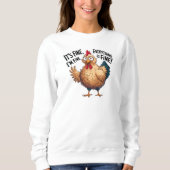 It's Fine Sweatshirt (Vorderseite)