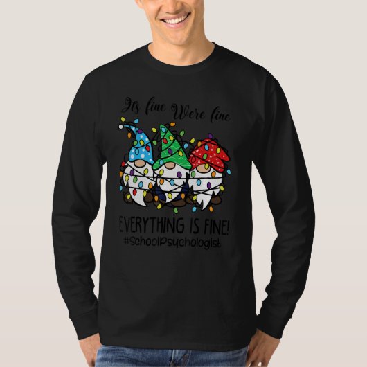 It's Fine We're Fine Everything is Fine School Psy T-Shirt (Vorderseite)