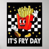 It's Fry Day - Funny French Fries Fast Food Poster (Vorne)