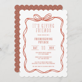 It's Giving Friends Friendsgiving Coquette Bow Einladung