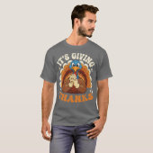 Its Giving Thanks Turkey by el mehdi T-Shirt (Vorne ganz)